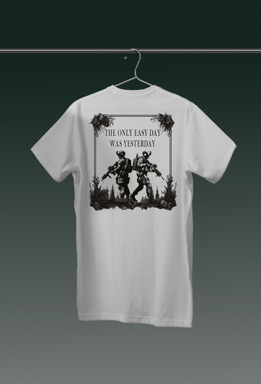 THE ONLY EASY DAY WAS YESTERDAY